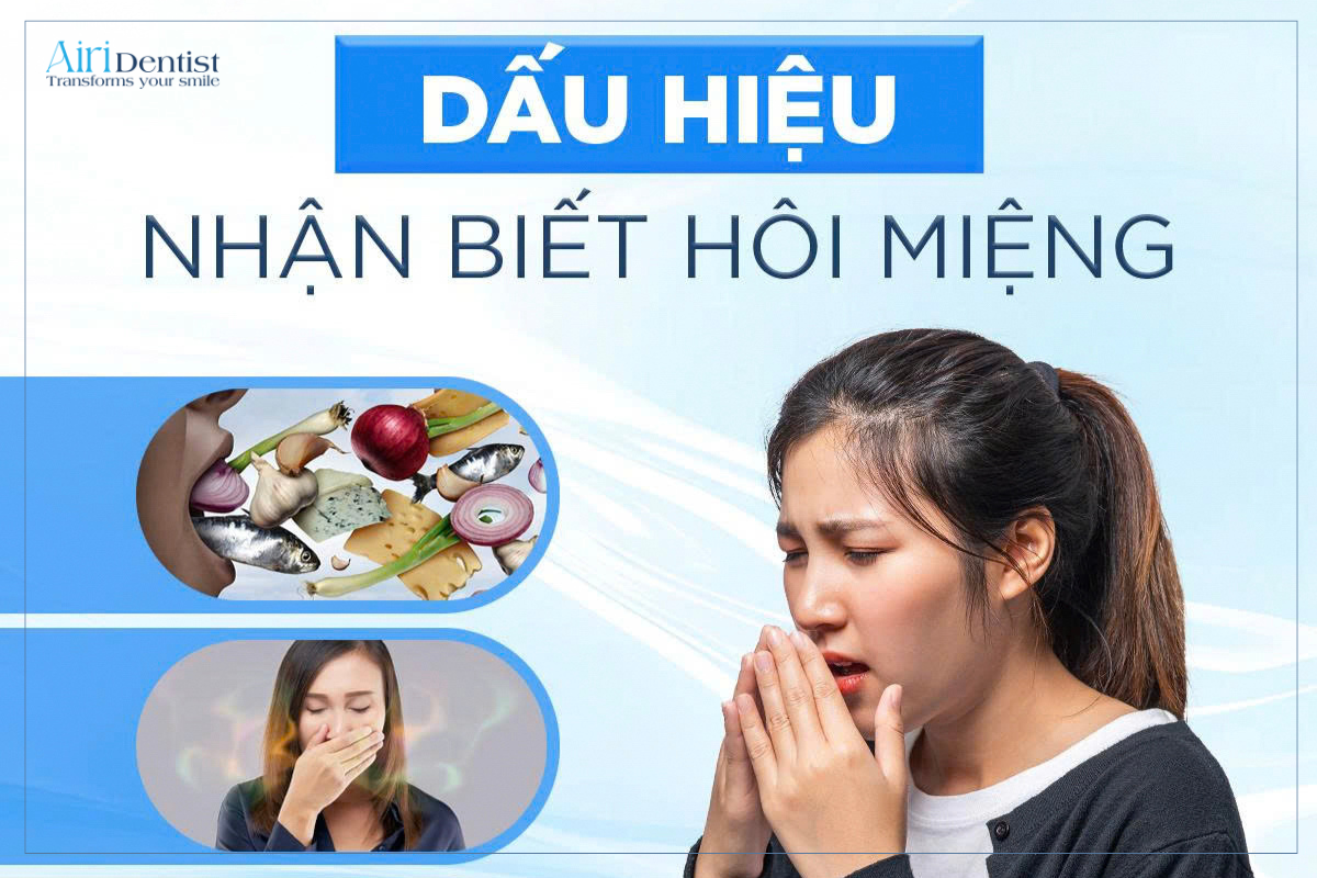 Hôi miệng là vấn đề phổ biến khiến nhiều người mất tự tin. Tìm hiểu các dấu hiệu nhận biết hôi miệng và cách tự kiểm tra hơi thở tại nhà đơn giản.